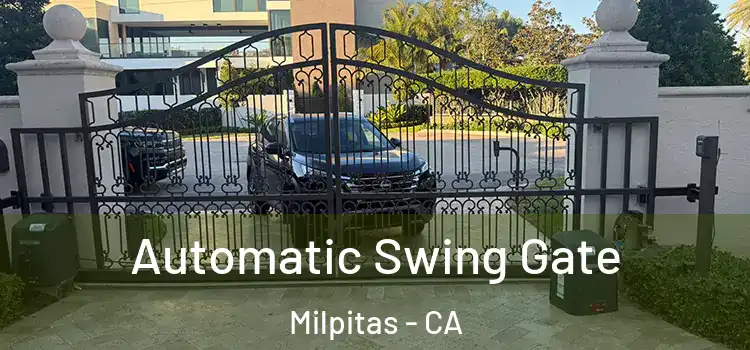 Automatic Swing Gate Milpitas - CA