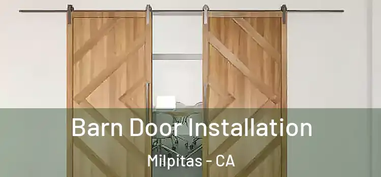 Barn Door Installation Milpitas - CA
