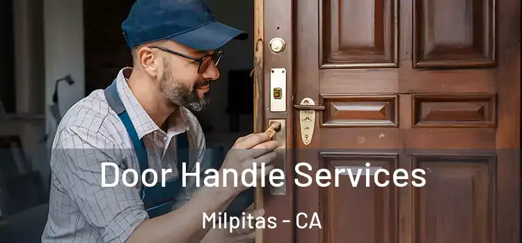 Door Handle Services Milpitas - CA