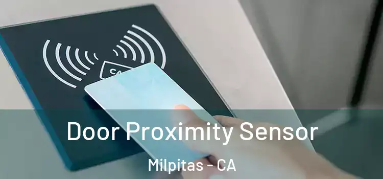Door Proximity Sensor Milpitas - CA
