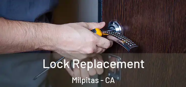 Lock Replacement Milpitas - CA