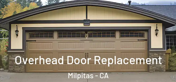  Overhead Door Replacement Milpitas - CA