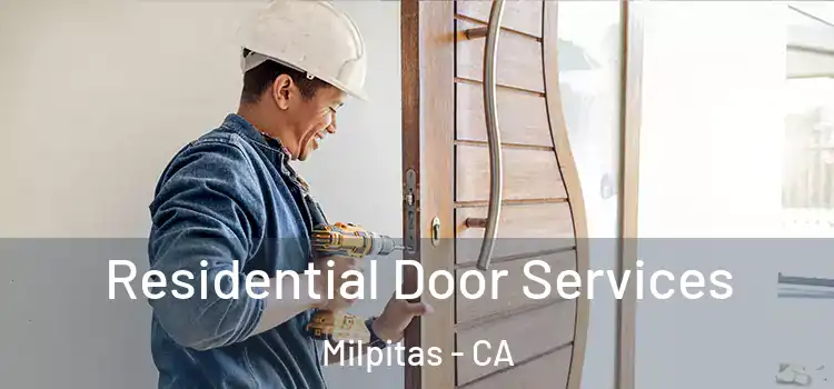 Residential Door Services Milpitas - CA