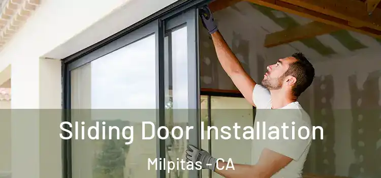 Sliding Door Installation Milpitas - CA