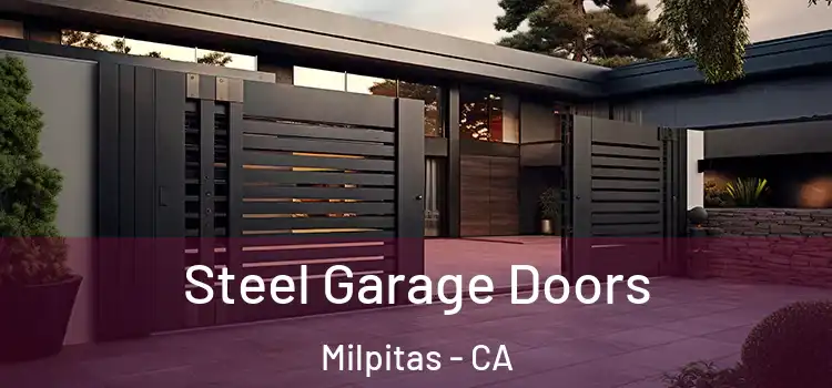 Steel Garage Doors Milpitas - CA